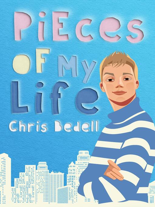 Title details for Pieces of My Life by Chris Bedell - Available